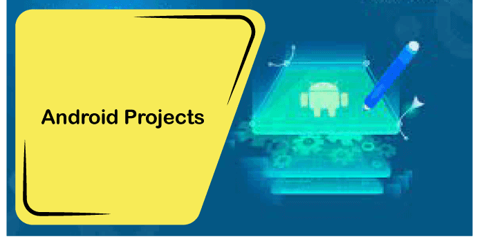 Android Final Year Project Ideas for Computer Science