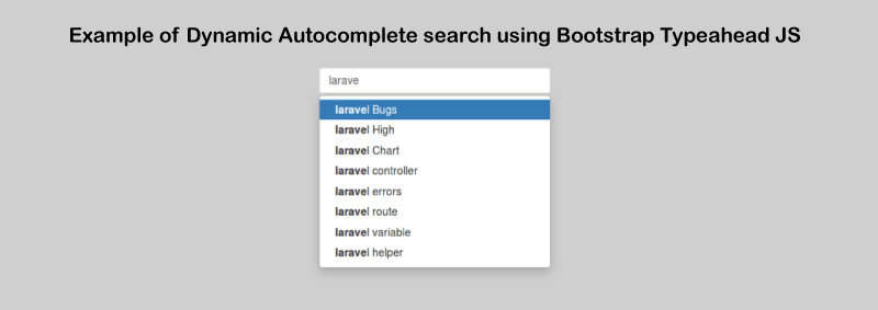 Dynamic Autocomplete Search using Bootstrap Typeahead JS Example