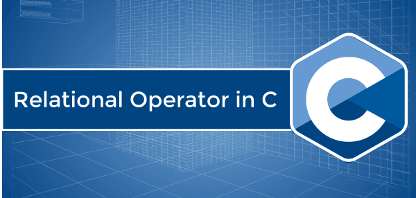 Relational Operator in C