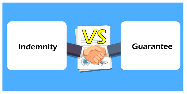 Indemnity vs Guarantee