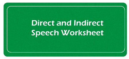 Direct and Indirect Speech Worksheet