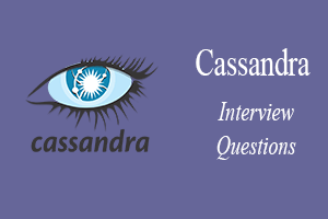 Cassandra Interview Questions