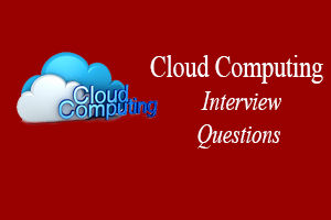 Cloud Computing Interview Questions