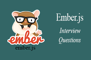 Ember.js Interview Questions