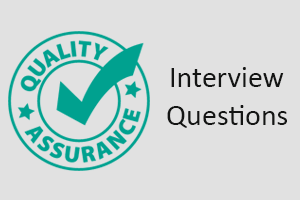 Quality Assurance Interview Questions