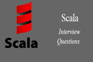 Scala Interview Questions