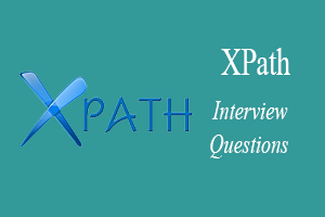 XPath Interview Questions