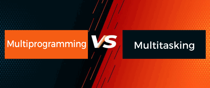Multiprogramming vs Multitasking